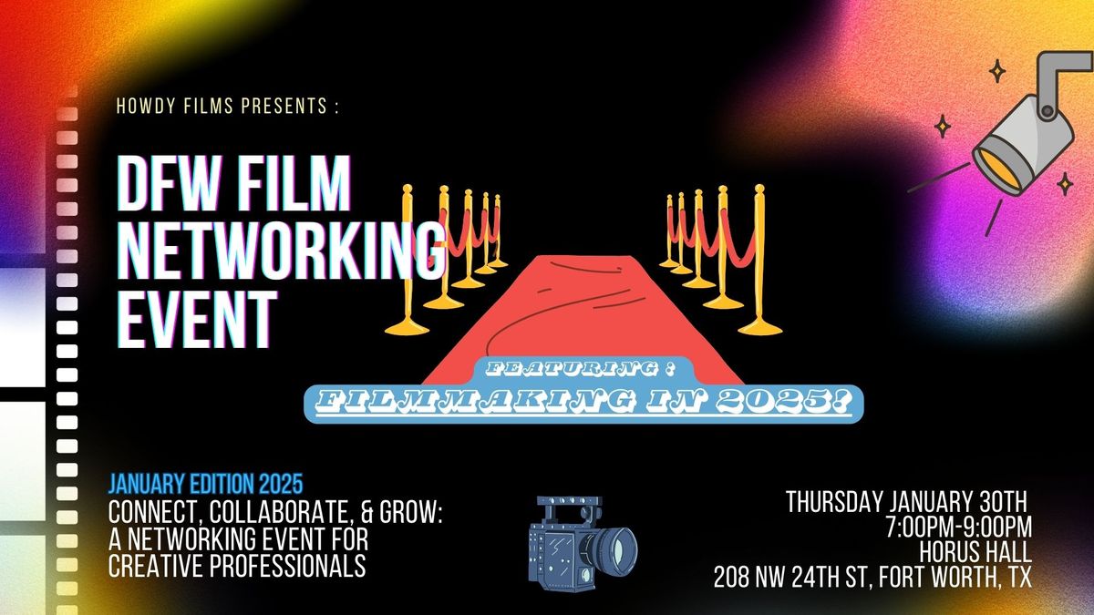 DFW Film Meetup : Filmmaking in 2025! | January Edition 