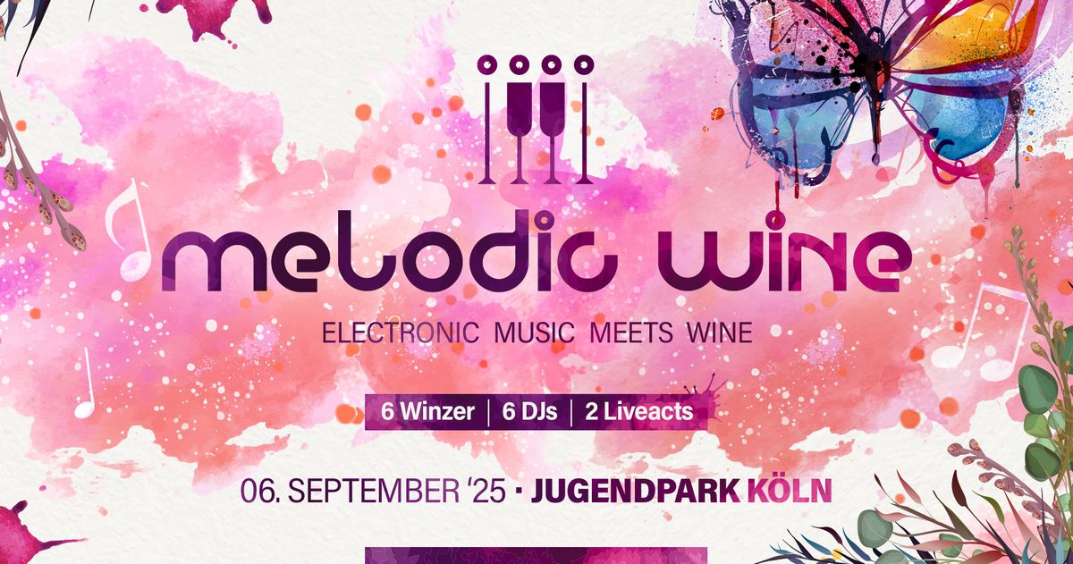 Melodic Wine K\u00f6ln - Electronic Music Meets Wine