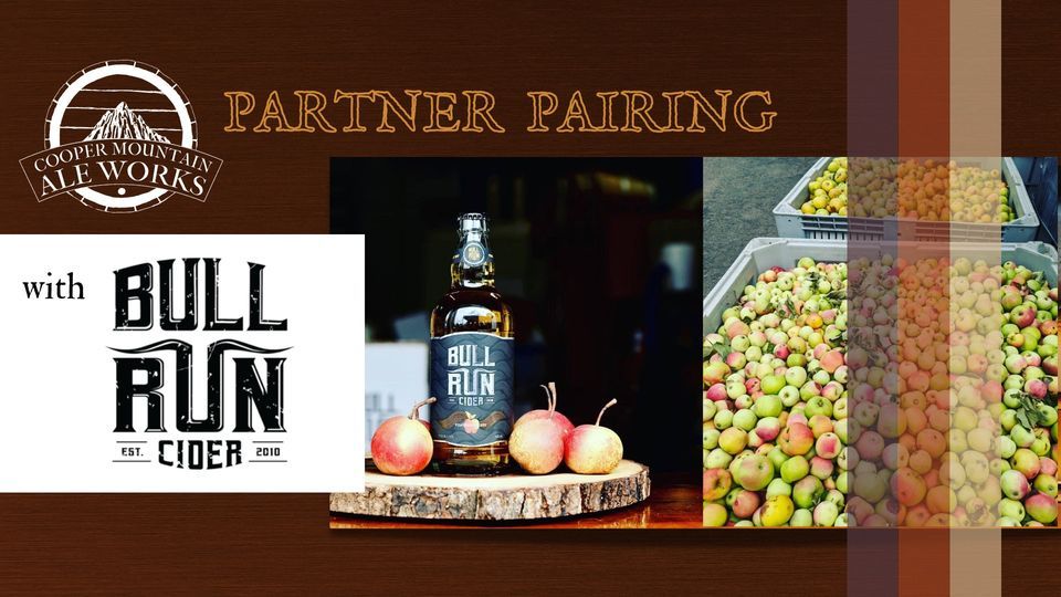 Partner Pairing with Bull Run Cider - Tigard Pub