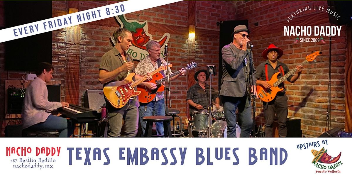 Texas Embassy Blues Band at Nacho Daddy