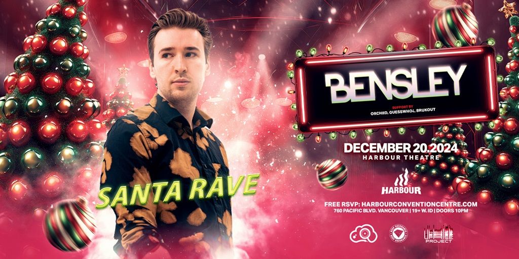 SANTA RAVE W\/ BENSLEY - Harbour Theater [FREE w. RSVP]