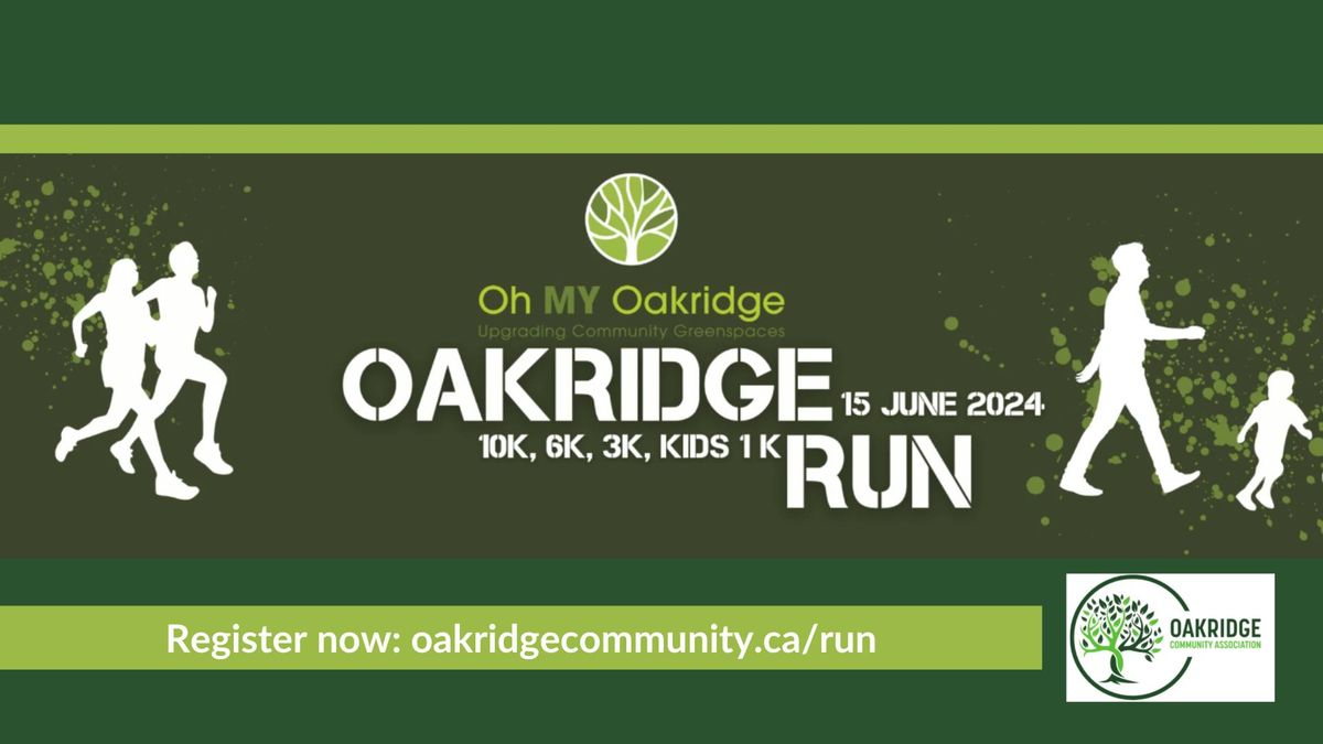 Oh MY Oakridge - Oakridge Run - 10K, 6K, 3K, Kids 1K
