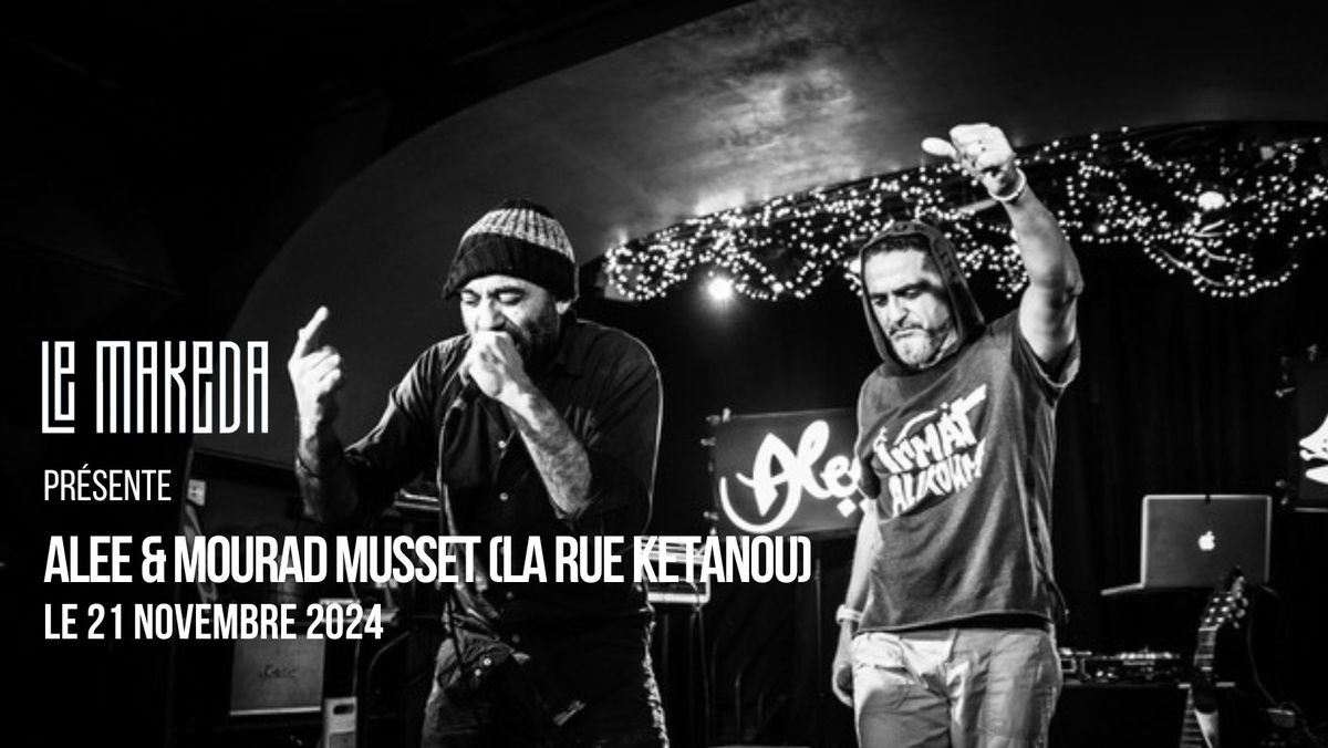 ALEE & MOURAD MUSSET (de La Rue Ketanou)