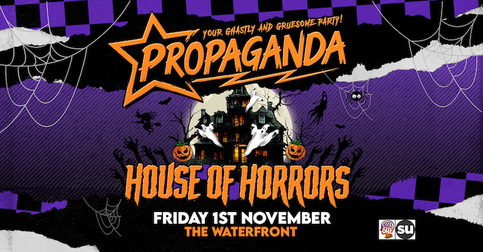 Propaganda Norwich - Halloween House Of Horrors at The Waterfront!