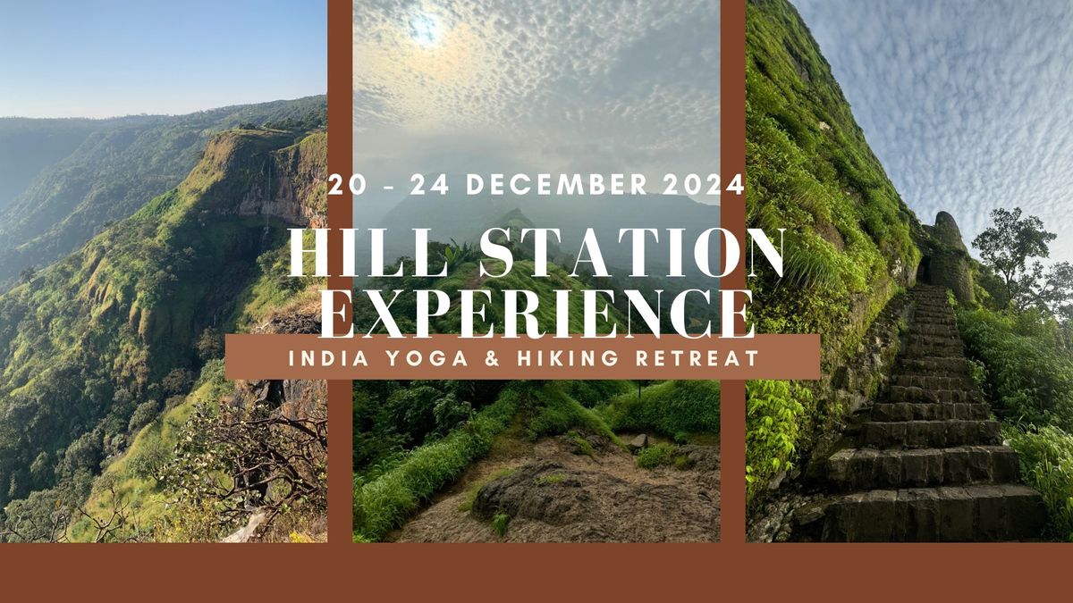 The Hill Station Experience | India Yoga & Hiking Retreat