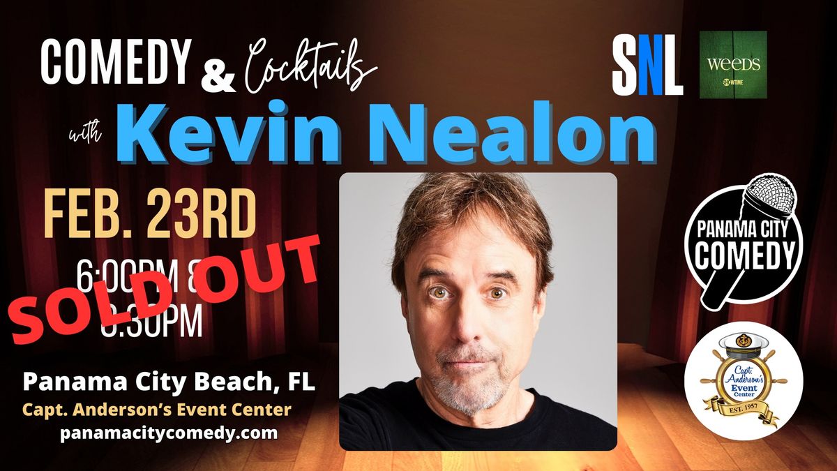 KEVIN NEALON (SNL, Weeds) SOLD OUT!