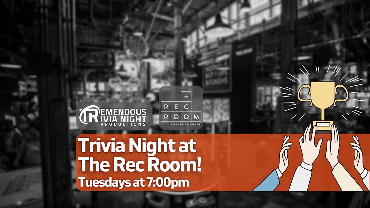 Barrie Rec Room Tuesday Night Trivia League!