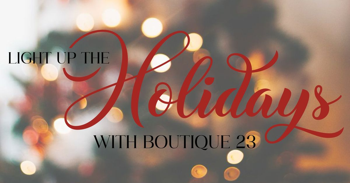 Light Up The Holidays With Boutique 23