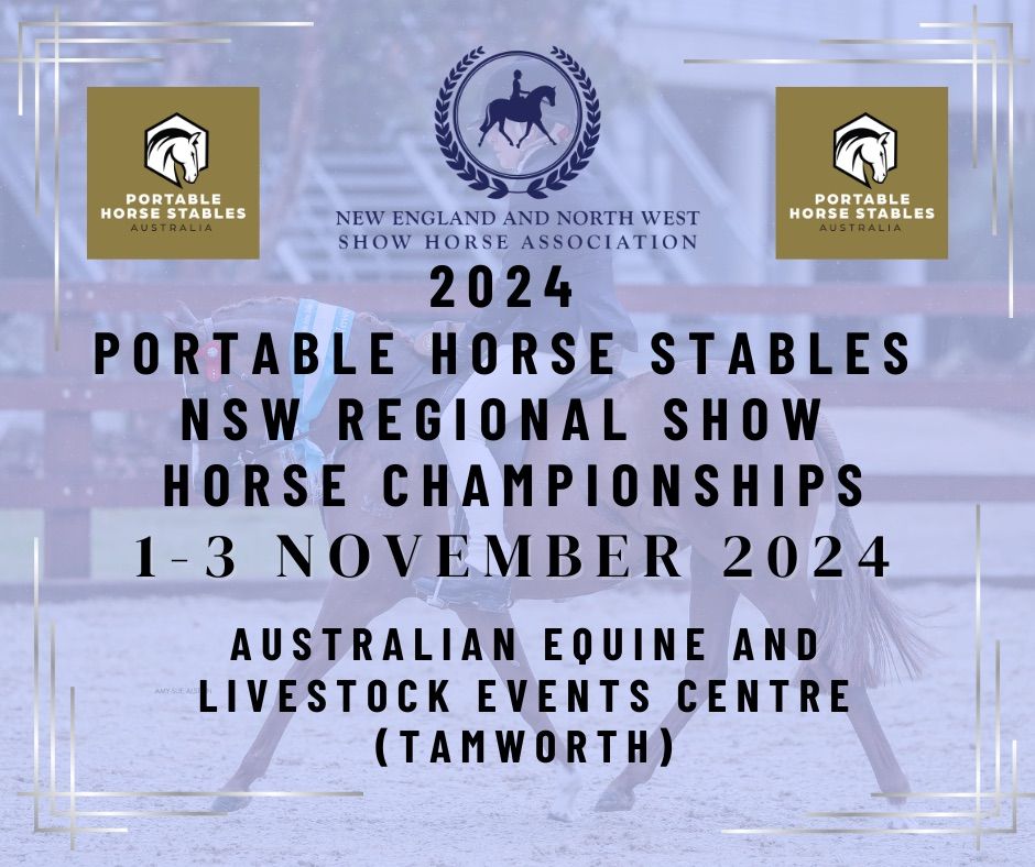 2024 PORTABLE HORSE STABLES NSW Regional Show Horse Championships