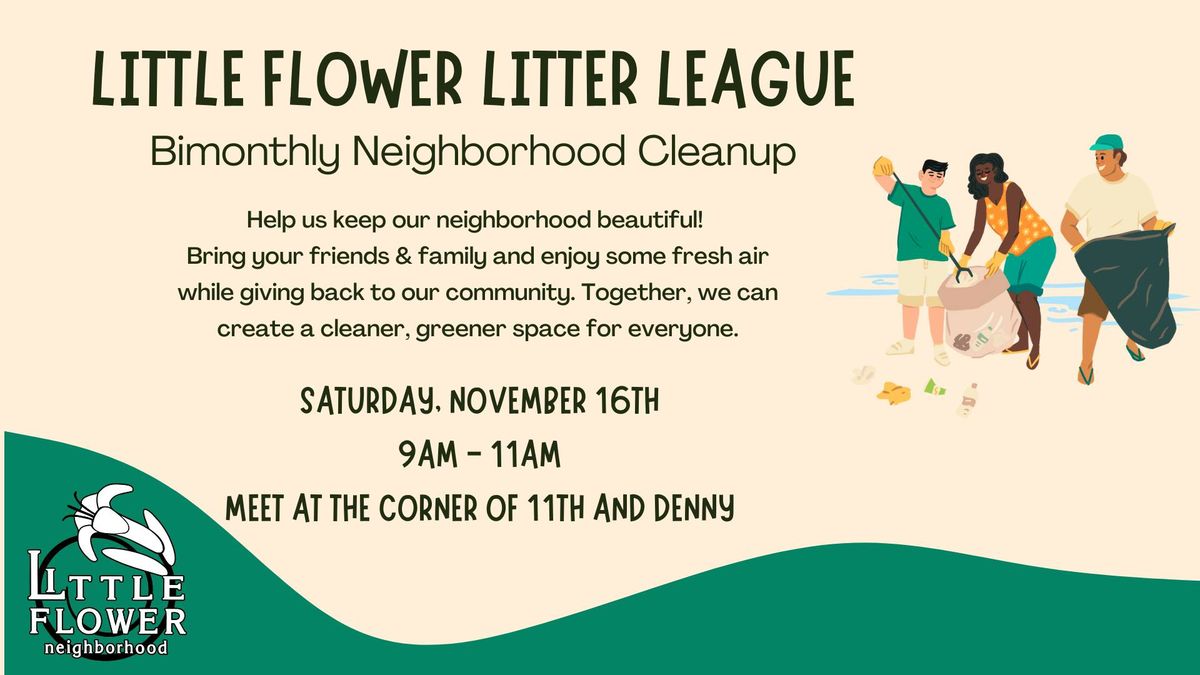 Little Flower Litter League: Bimonthly Neighborhood Cleanup