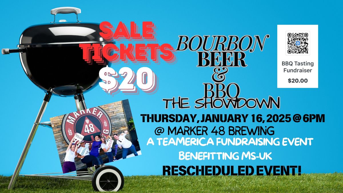 SALE TICKETS! ONLY $20   Bourbon, Beer and BBQ Competition Fundraiser Supporting TEAMERICA MS-UK