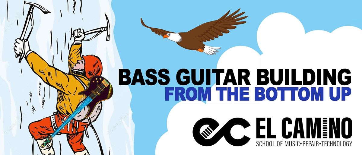 Bass Guitar Building: From the Bottom UP (Course)