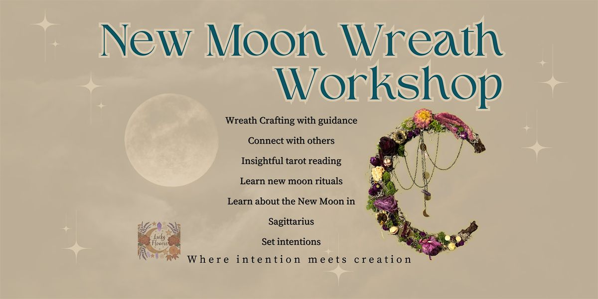 New Moon in Sagittarius Wreath Workshop