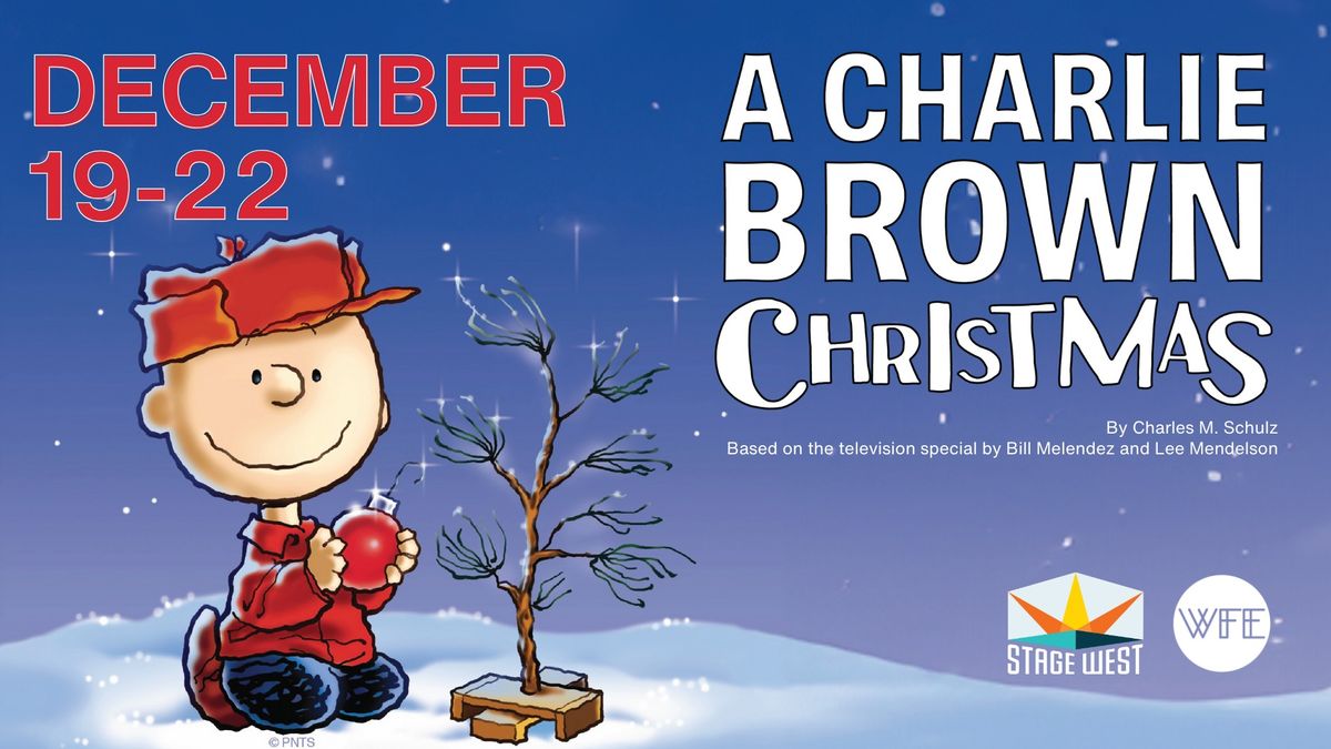 A CHARLIE BROWN CHRISTMAS presented by Stage West