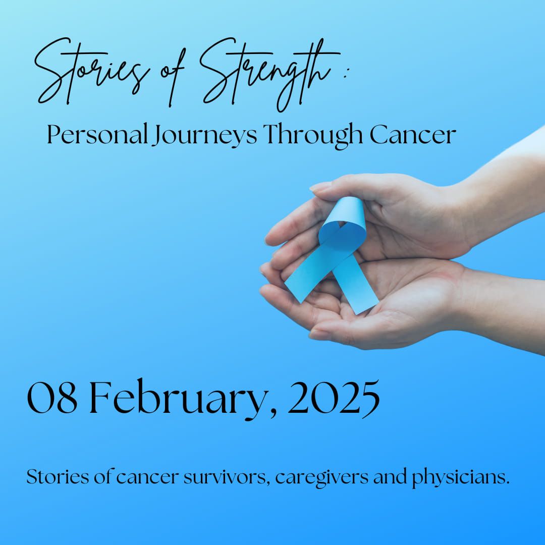 Stories of Strength: Personal Journeys Through Cancer