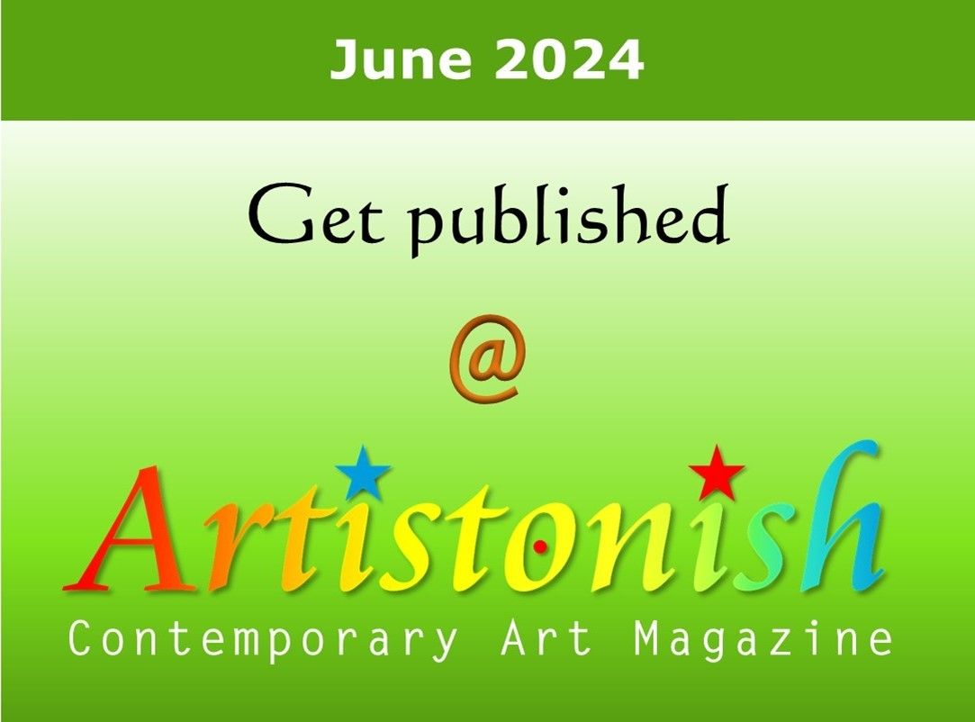 Artistonish Magazine 47th Issue \u2013 June 2024