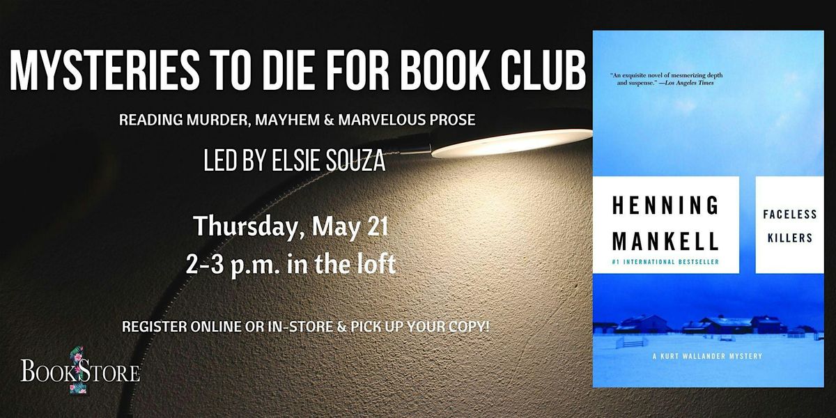 Mysteries to Die For Book Club: "Faceless Killers" by Henning Mankell