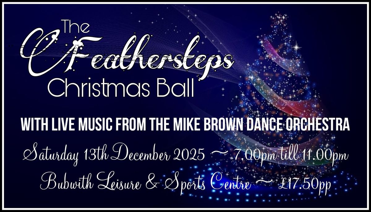 The Feathersteps Christmas Ball