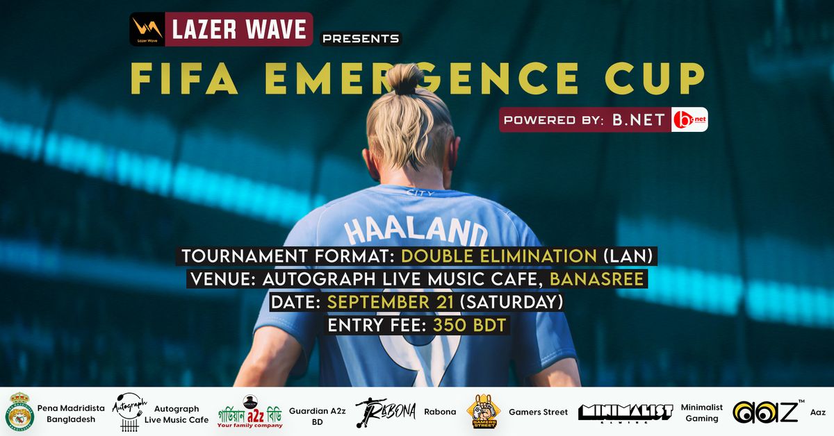 FIFA Emergence Cup - LAZER WAVE (Powered by B.net)