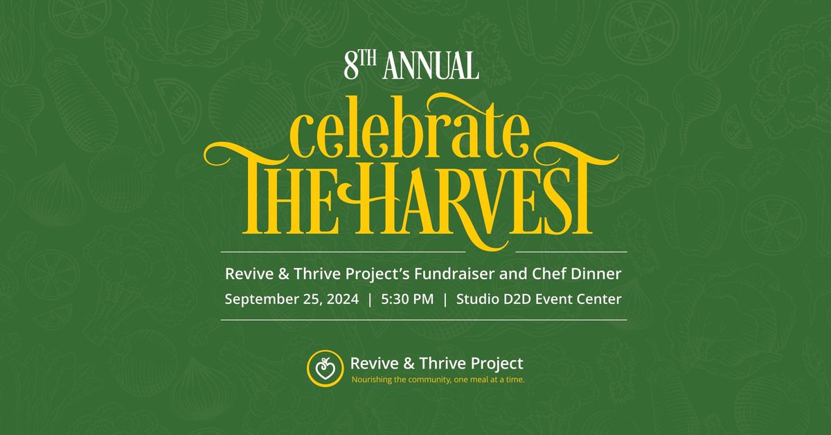 Celebrate the Harvest | Revive & Thrive Project Fundraiser & Chef Dinner