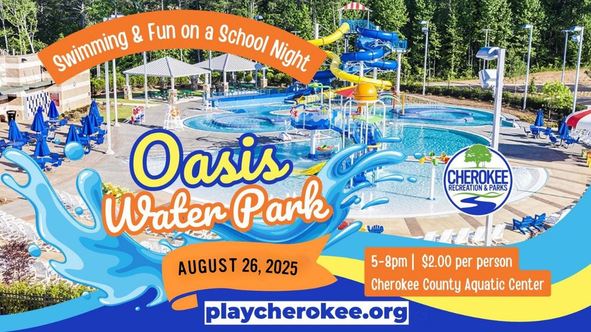 Tuesday at the Oasis Waterpark - August 26