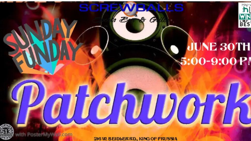 It's Sunday-Funday at Screwballs with the return of Patchwork!