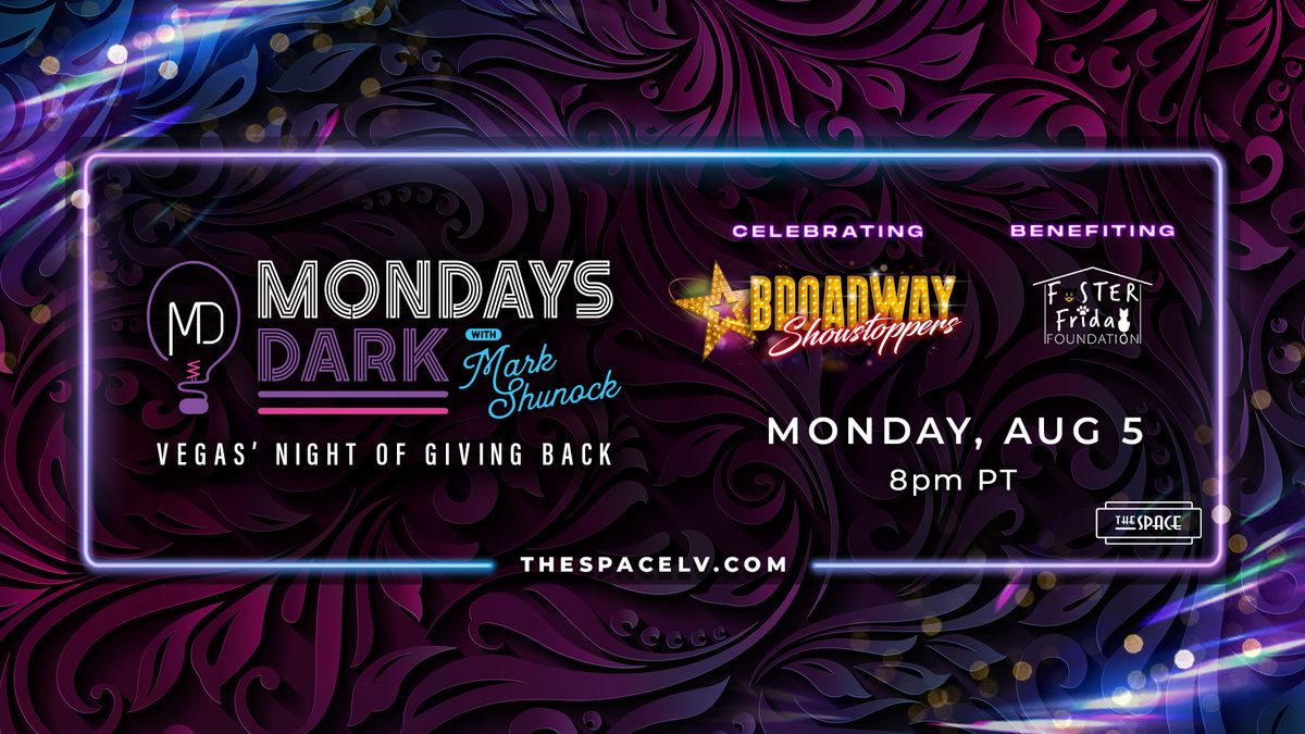 Mondays Dark Benefiting Foster Friday Foundation