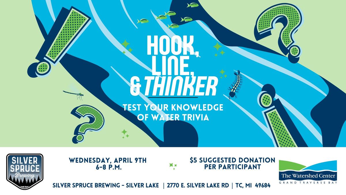 Water Trivia: Hook, Line, & Thinker