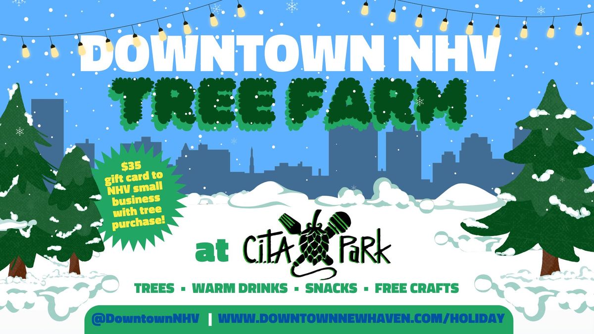 Downtown NHV Tree Farm