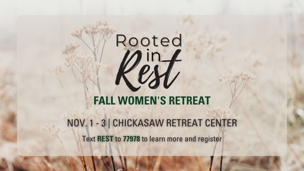 Rooted in Rest: Fall Women's Retreat