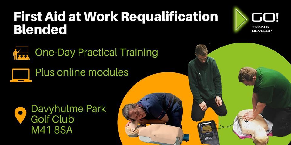 First Aid at Work Requalification Blended - Manchester