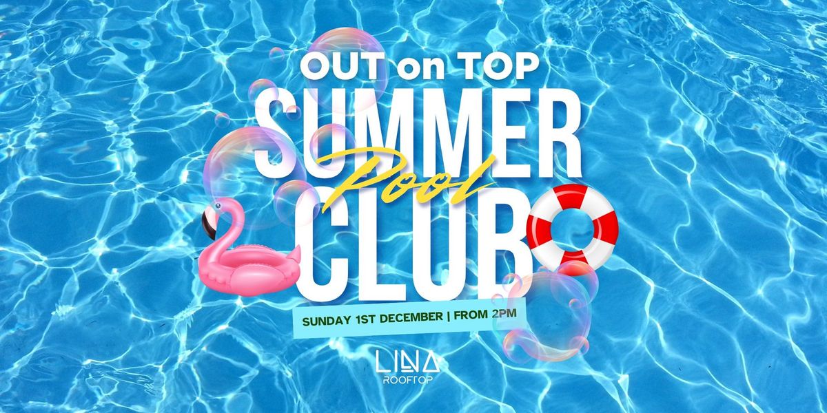 OUT on TOP | Summer Pool Club | Lina Rooftop