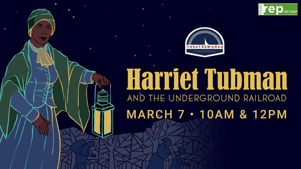 Harriet Tubman And The Underground Railroad