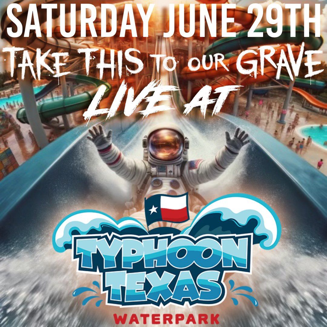 Take This To our Grave | Live At Typhoon Texas Katy