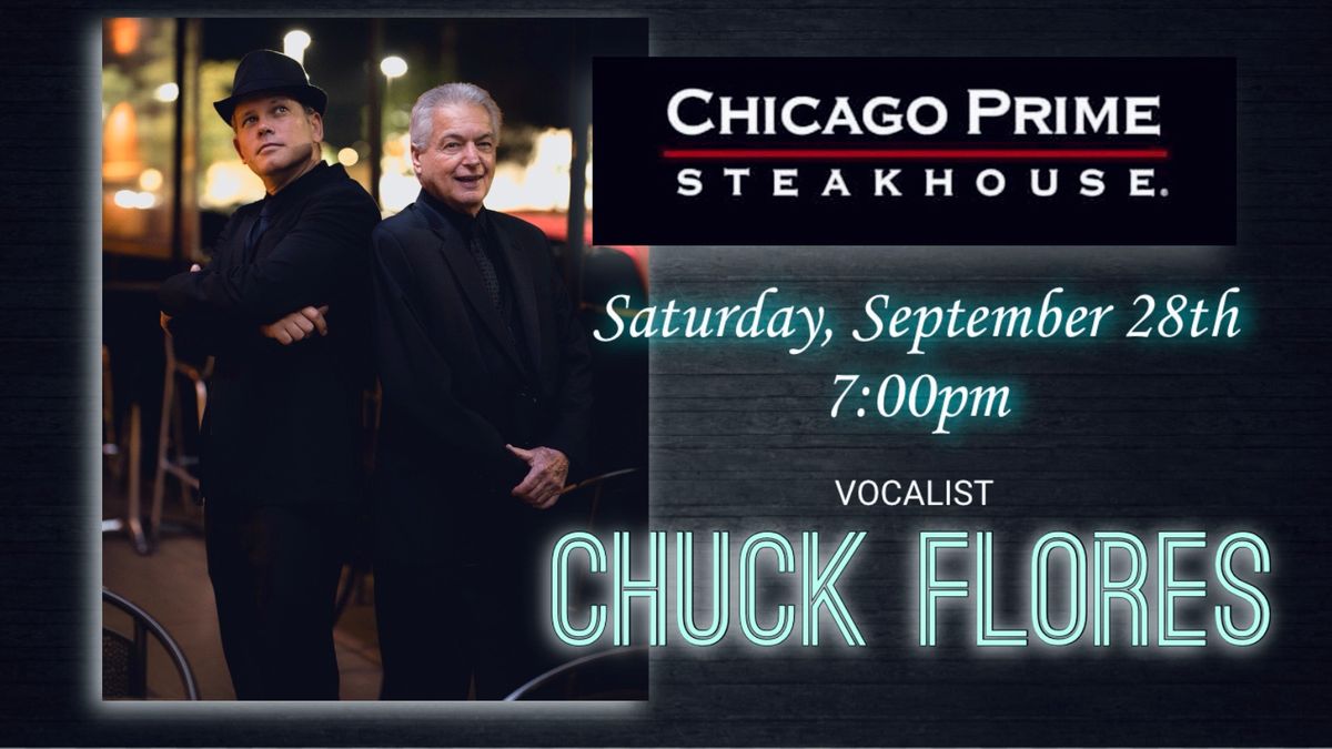 Chuck Flores Live At Chicago Prime! 