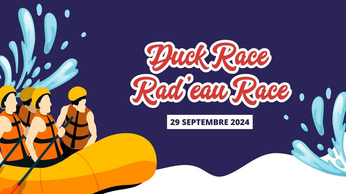 Duck Race & Rad'eau Race \ud83d\udca6\ud83c\udfc1