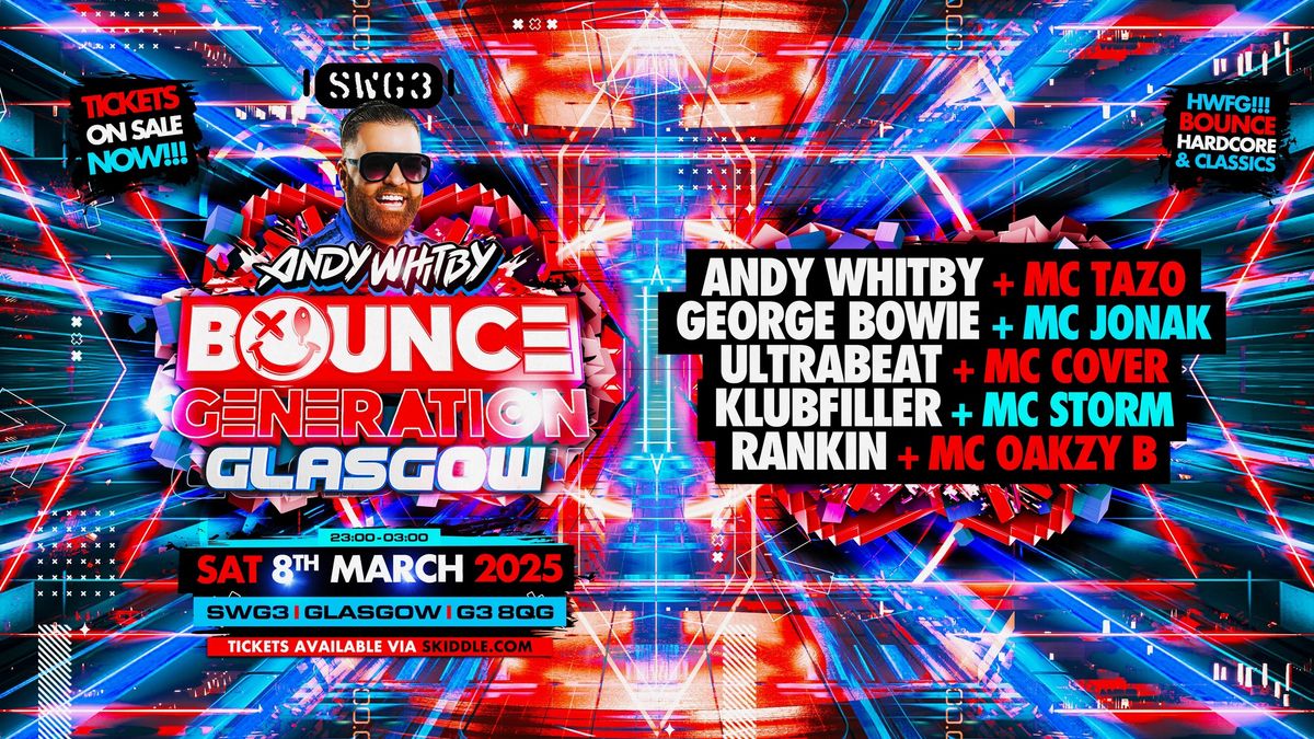 ANDY WHITBY'S BOUNCE GENERATION - GLASGOW