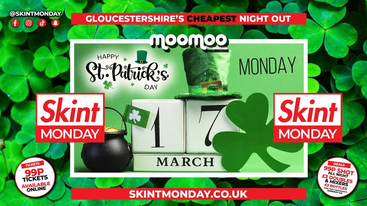 \ud83e\udd11 SKINT MONDAYS \ud83d\udcb0\ud83c\udf40 ST PATRICK DAYS PARTY \ud83c\udf40