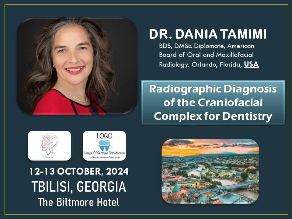 DANIA TAMIMI in Tbilisi -Radiographic Diagnosis of the Craniofacial Complex for Dentistry