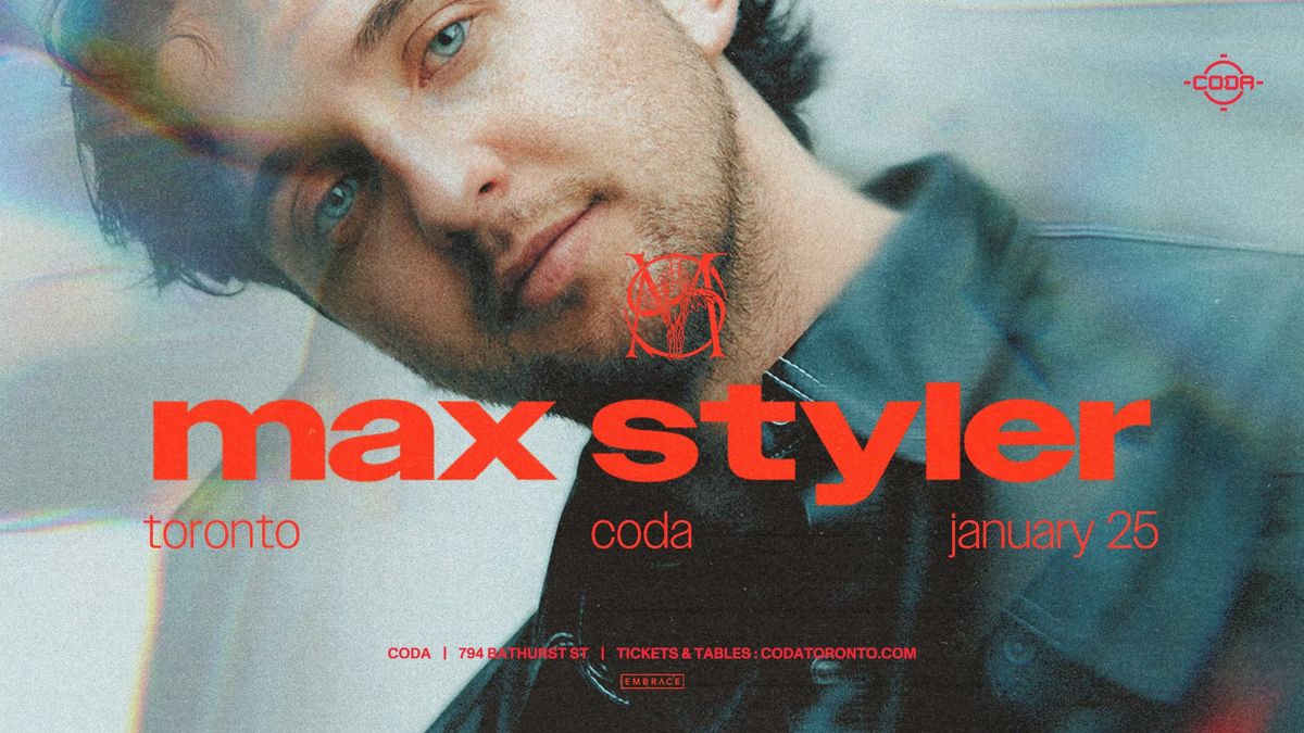 Max Styler x CODA | January 25th