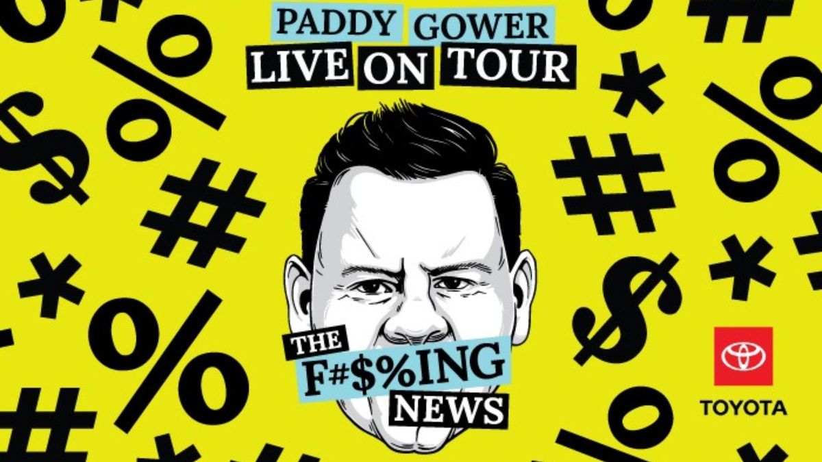 The F#$%ing News - Paddy Gower, Live on Tour