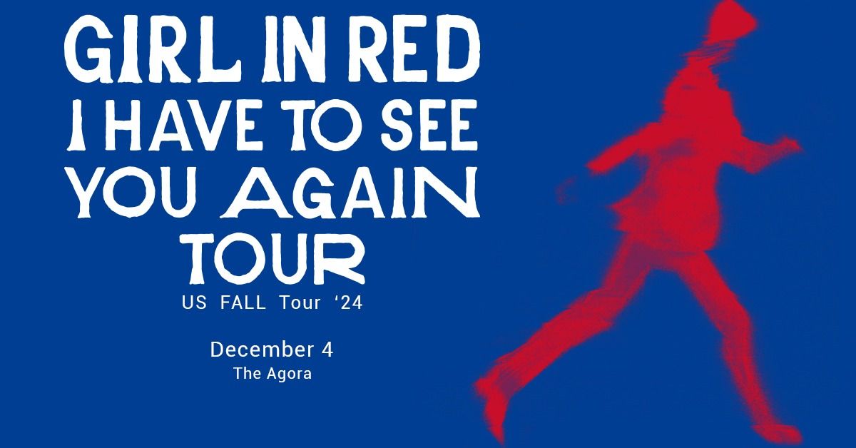 girl in red: I Have to See You Again Tour