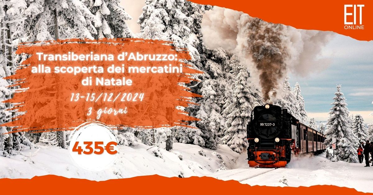 \ud83d\ude0dTransiberiana d\u2019Abruzzo: alla scoperta dei mercatini di Natale\ud83c\udf84