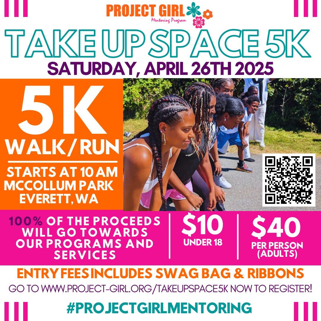  "TAKE UP SPACE" 5K WALK\/RUN - PROJECT GIRL MENTORING 