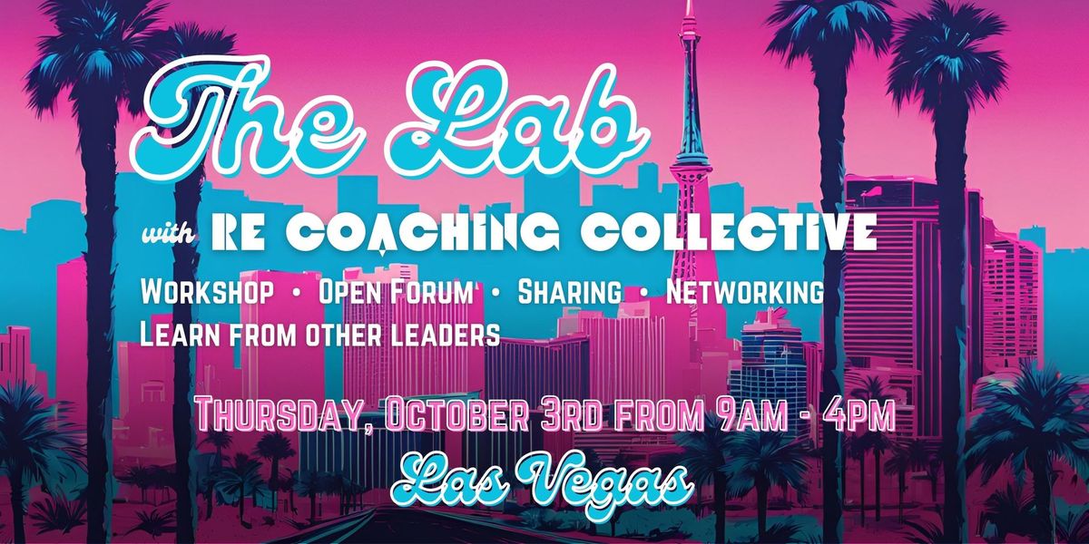 The Lab with RE Coaching Collective