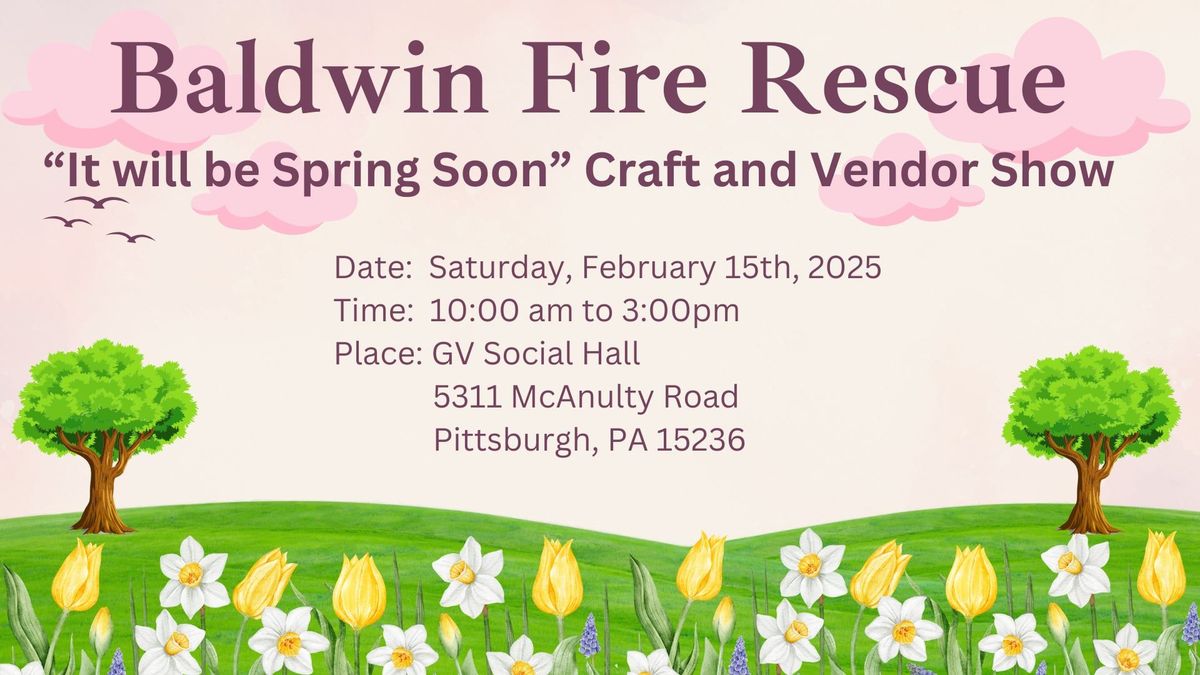 "It Will Be Spring Soon" Craft and Vendor Show