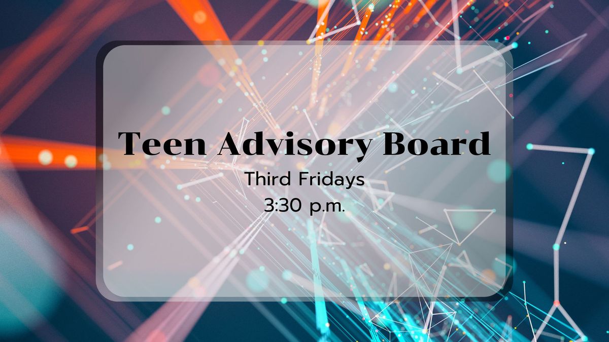 Teen Advisory Board