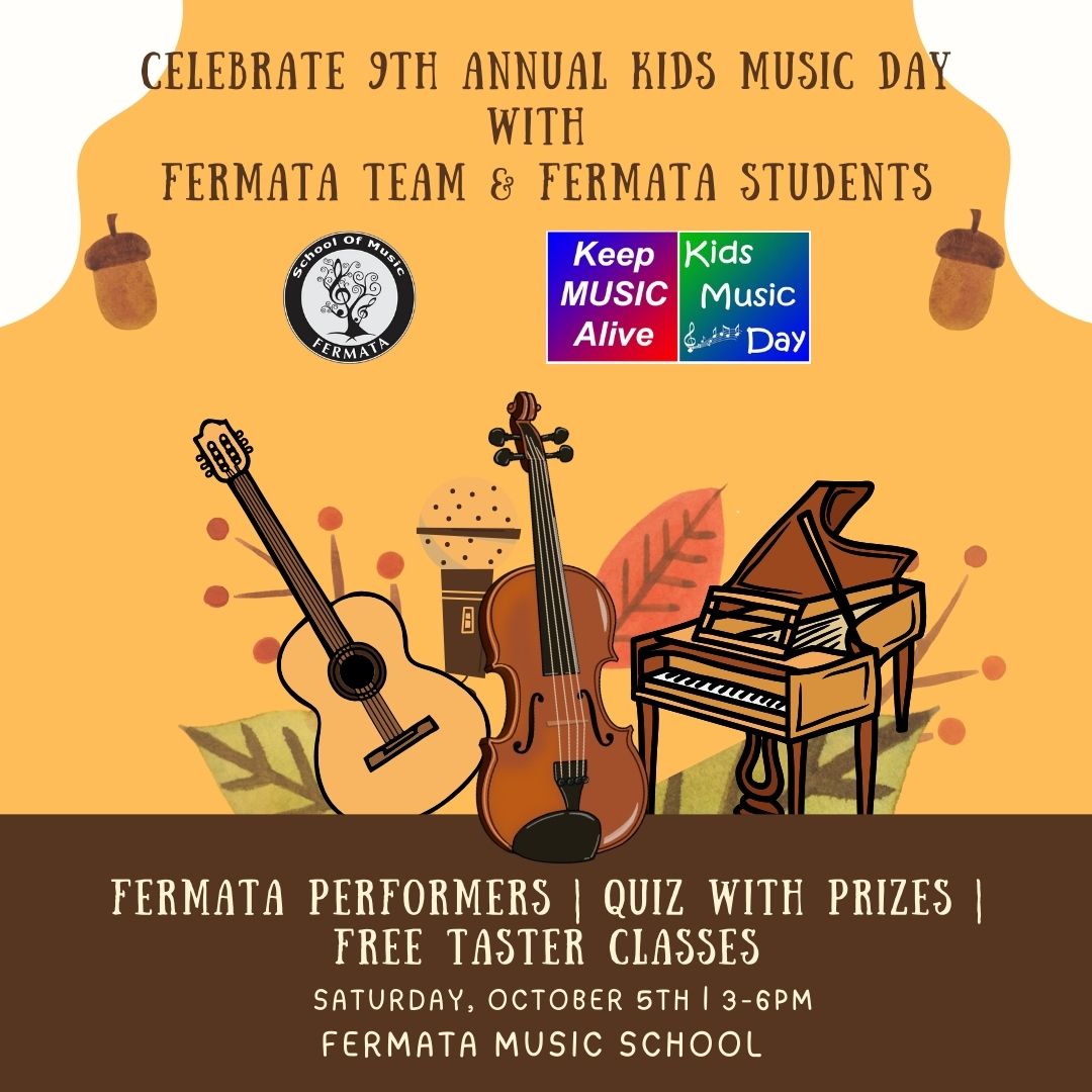 FERMATA's OPEN DAY - Celebrate 9th Annual Kids Music Day with Fermata Music School