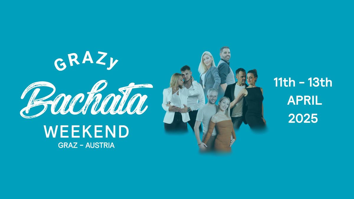 GRAZy Bachata Weekend 2025 (official event)