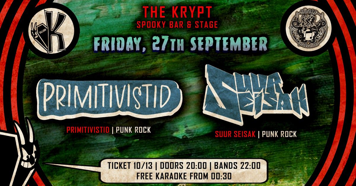 Punk rock friday: PRIMITIVISTID + SUUR SEISAK + free karaoke